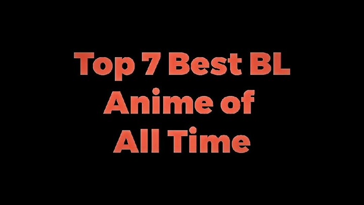 Top 7 Best BL Anime of All Time