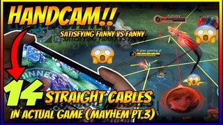 FANNY HUNTING FANNY IN MAYHEM + HANDCAM STRAIGHT CABLE IN ACTUAL GAME | SATISFYING CABLES  |  MLBB