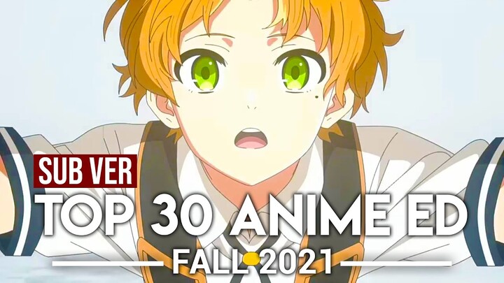Top 30 Anime Endings - Fall 2021 (Subscribers Version)