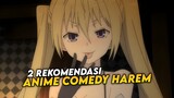 2 Rekomendasi Anime Comedy Harem Terbaik Yang Harus Kalian Tonton