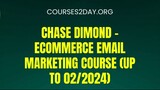 [COURSES2DAY.ORG] Chase Dimond – Ecommerce Email Marketing Course (Up to 02/2024) Download