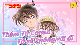 [Thám Tử Conan] Rab, lần này tớ không đi đâu cả (Bộ sưu tập tình yêu của Shinichi & Ran)_2