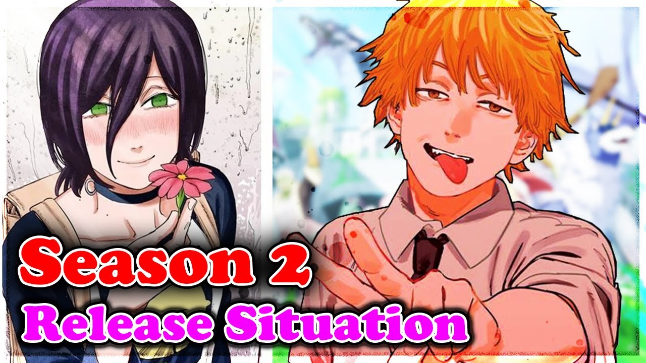 Chainsaw Man Season 2 Release Date Situation! 