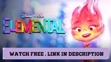 Elemental 2023 for FREE .LINK in Description
