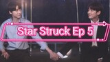 [Eng] Star.Struck Ep 5