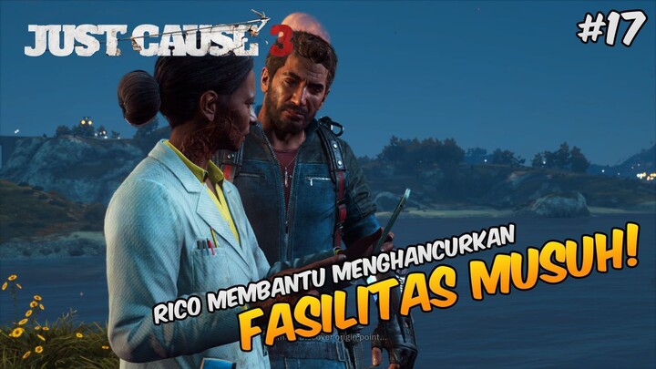 Rico Solo ke BASE MUSUH DEMI DIMAH! - Just Cause 3 Indonesia #17