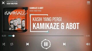 KAMIKAZE & ABOT KASIH YANG PERGI HQ (LIRIK)