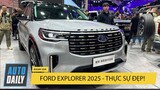 Ford Explorer 2025 - Chi tiết nội ngoại thất, thực sự rất đẹp |Autodaily.vn|