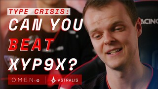 Type Crisis - Are you faster than Xyp9x?
