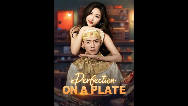 [EN SUB] Perfection on a Plate EP.11-30 #SHORT DRAMA
