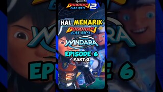 Detail Menarik Dari Boboiboy Galaxy Windara Episode 6 Pertarungan Demi Windara Part 2