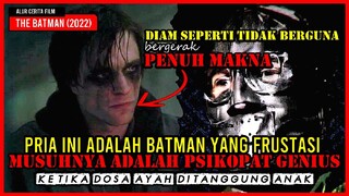 Alur Cerita Film The Batman 2022