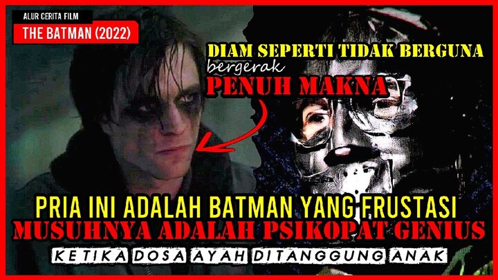 Alur Cerita Film The Batman 2022