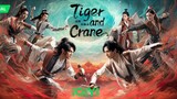 EP. 5 Tiger and Crane 2023