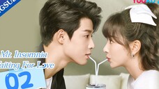 🇨🇳 Mr. Insomnia Waiting For Love (2023) | Episode 2 | Eng Sub | (香蕉先生不睡觉 第02集)