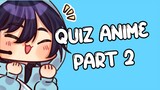 Quiz Anime Part 2 #VCreators