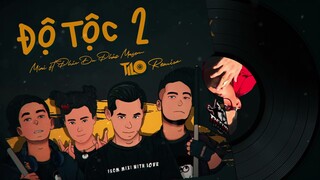 V-Bass ● ĐỘ TỘC 2 TILO REMIX - ĐỘ MIXI x MASEW x PHÚC DU x PHÁO