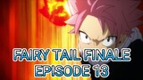 Fairy Tail Finale Episode 13