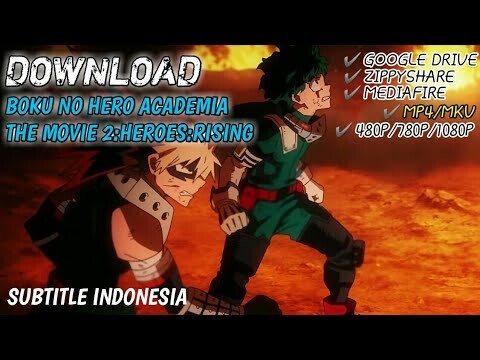 CARA DOWNLOAD BOKU NO HERO THE MOVIE 2:HEROES:RISING SUBTITLE INDONESIA | DI ANDROID GAMPANG!