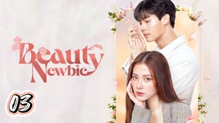 🇹🇭 EP 3 | Beauty Newbie (2024) [Eng Sub]