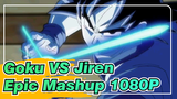 Goku VS Jiren / Epic Mashup 1080P | Dragon Ball Super