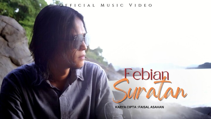 Febian - Suratan (Official Music Video) | Lagu Slow Rock Terbaru