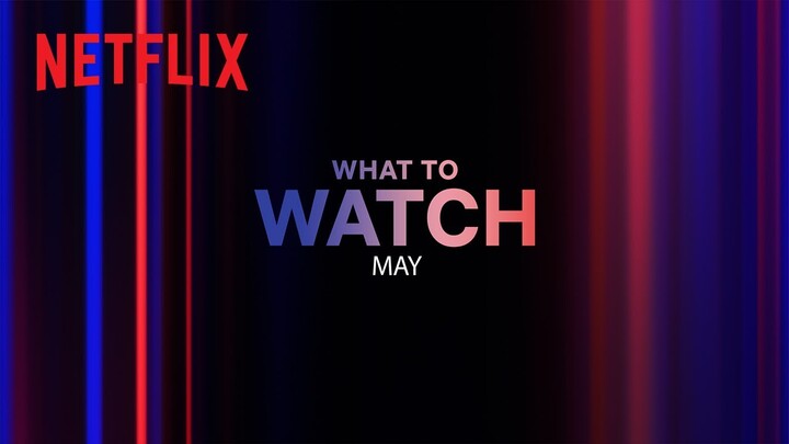 New on Netflix | May