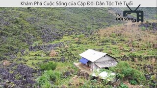 Khám Phá Cuộc Sống của Cặp Đôi Dân Tộc Trẻ Tuổi p9