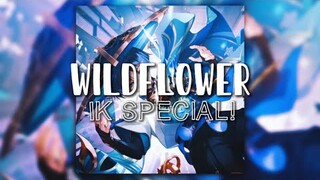 Wildflower | OPEN MEP (28/45) | 1K SUBSCRIBERS SPECIAL! | READ DESC FOR INFO!