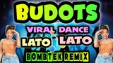 LATO LATO Viral Budots Dance Remix 2023