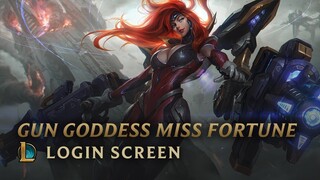 Gun Goddess Miss Fortune | Login Screen - League of Legends