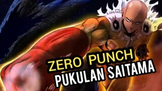 ZERO PUNCH PUKULAN TERKUAT SAITAMA