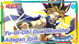 [Yu-Gi-Oh! Duel Monster] Adegan Epik, Mengenang Masa Kecil_2
