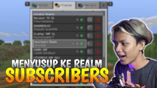 MENYUSUP REALM SUBSCRIBERS LAGI !!! Ini realm atau server dah,..GILE !!! #33