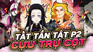 KIMETSU NO YAIBA | NHỮNG NGƯỜI THẦY VĨ ĐẠI MANG DANH CỰU TRỤ CỘT P2