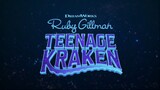 RUBY GILLMAN, TEENAGE KRAKEN 2023 full movie HD : link in description