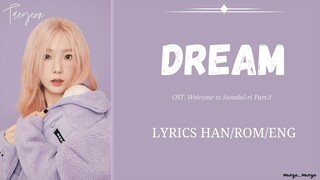 Taeyeon - Dream ( Lyrics Han/Rom/Eng ) | OST. Welcome to Samdal-ri Pt.3