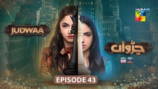 Judwaa episode 43 Pakistani drama hum tv