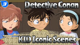 Detective Conan|Conan:"Kid, Do you like wearing women's dress?!"(Lmao Scene)_3