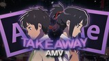 Takeaway Amv Typography -- Your Name