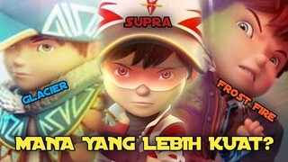 MANA YANG LEBIH KUAT?? Glacier, Supra, Frost Fire?? / Boboiboy Movie 2