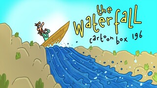 The Waterfall | Cartoon Box 196 | by FRAME ORDER |  hilarious animated cartoons