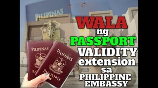 PHILIPPINE EMBASSY: wala ng passport validity extension sa lahat ng embahada