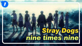 Stray Dogs|【Epic MAD/All Members】nine times nine_1