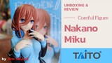 รีวิว Nakano Miku - Coreful Figure (Taito) [Unboxing & Review]