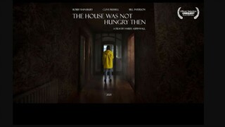 The.House.Was.Not.Hungry.Then.2025