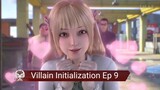Villain Initialization Ep 9