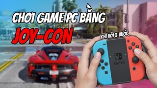 Hướng dẫn kết nối tay cầm Joy-Con với PC để chơi game