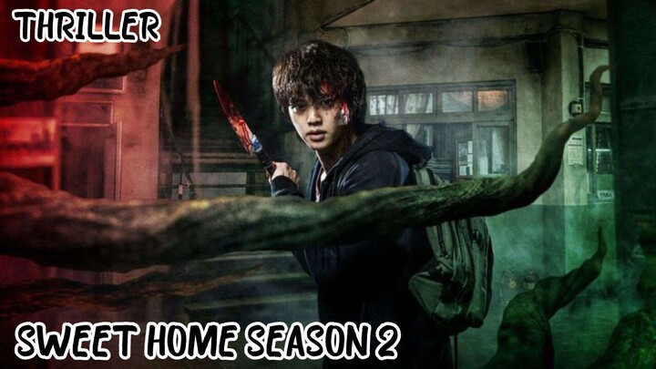 SWEET HOME SEASON 2 (2023) THRILLER SUB INDO