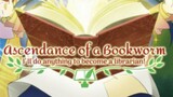 [S1] Ascendance of a Bookworm - OVA